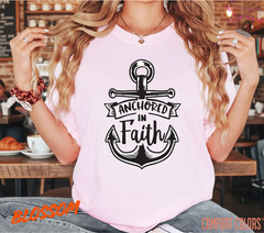 Unisex Anchored In Faith T-Shirt, Men T shirt,Women T shirt Gift Christian Top