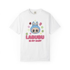 Labubu Is My Baby Shirt Labubu Graphic Shirt Funny Labubu Lover Tee The Monsters