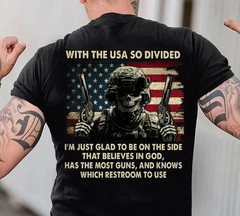 With The USA So Divided I’m Just Glad To Be On The Side That Believes In God