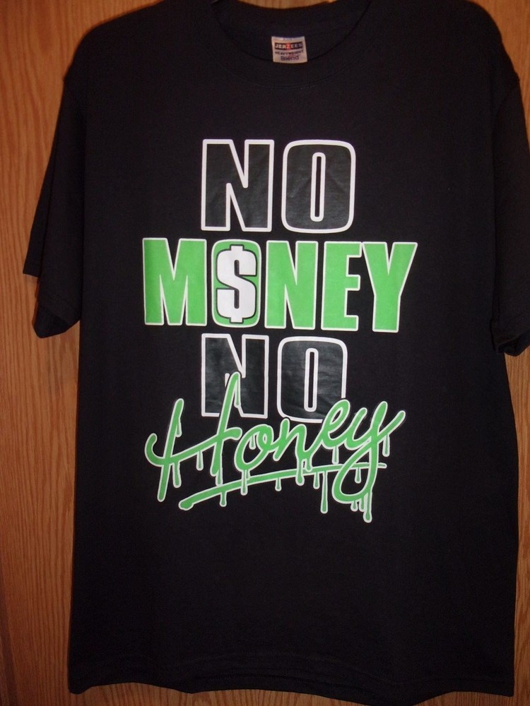 No Money No Honey black L t shirt