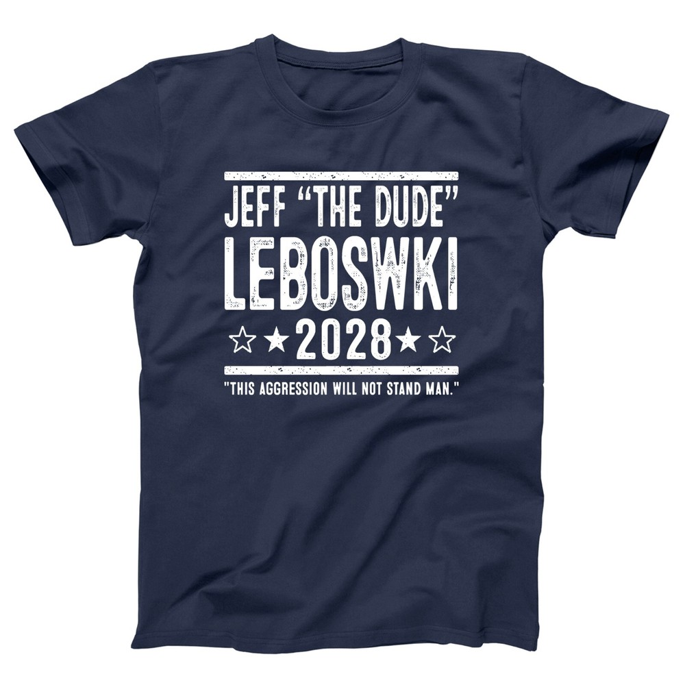 Jeff Dude Leboswki 2028 Election – funny comedy movie Xs-5x Unisex Soft Tshirt