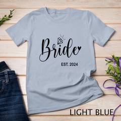 Bride Est. 2024 Bridal Wedding Matching Gifts Woman T-Shirt Unisex T-shirt