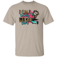 Entrepreneurs T-Shirt gift Small business owner I can totally make that Unisex t