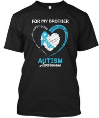 I Wear For My Brother Autism Awareness Support Faith T-Shirt Made in USA S-5XL