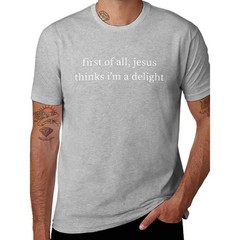 Vintage Retro First of All Jesus Thinks I’m A Delight Funny T-Shirt