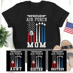 Proud Air Force Family Military Shirts Air Force Mom Air Force Aunt Air Force