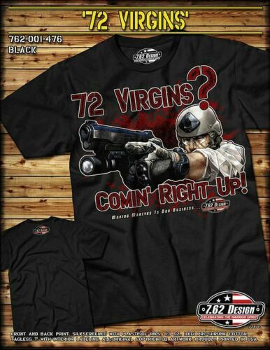 72 VIRGINS? T-Shirt- 7.62 Design SIZE SM 100% Pre-shrunk cotton, Black