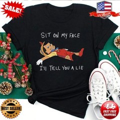 Sit On My Face T Shirt Funny Inappropriate Pinocchio Joke Adult T Shirts S-5XL