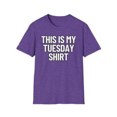 This Is My Tuesday Shirt | Adult Shirt | Teen Clothes | Unisex Softstyle T-Shirt