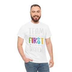 Team First Grade Student Teacher T-Shirt