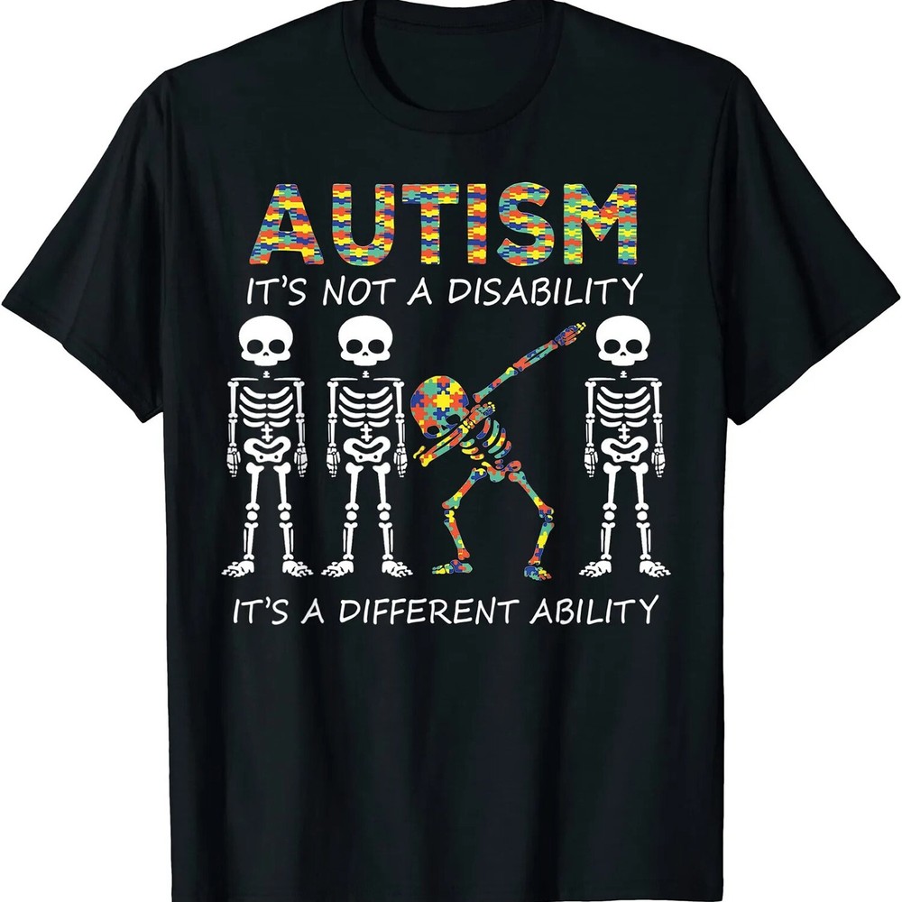 2026/Autism It’s A Different Ability Dabbing Skeleton Unisex Casua T-Shirt