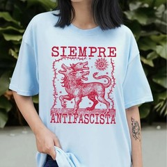 Siempre Antifascista Shirt Anti Fascist Dog Tee Protest Graphic Top