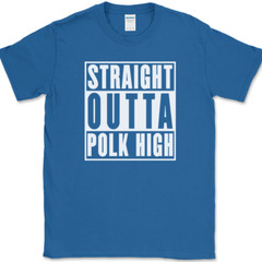 Straight Outta Polk High T-Shirt Funny Al Bundy Married With Children Tee