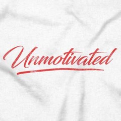 Funny Sarcastic Humor Unmotivated Attitude Long Sleeve Tshirt for Men or Women