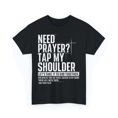 Need Prayer Tap My Shoulder Bible Verse Christian Unisex T-Shirt