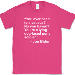JOE BIDEN Caucus Quote T-Shirt Funny Political Trump USA America Tee