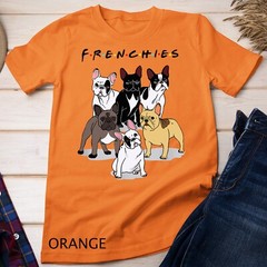 Frenchies French Bulldog Lover Gift T-Shirt Unisex T-shirt