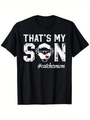 1pc Funny “That’s My Son” Baseball Catcher Mom T-Shirt – Matching Family Outfit