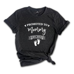 Baby Announcement, Promoted to Mommy and Daddy Est 2026, New Mother Shirt, New F