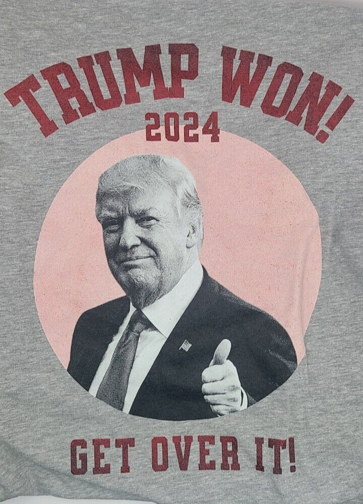 Trump Won! Get Over It 2024 T-Shirt – XL Gray with pink center
