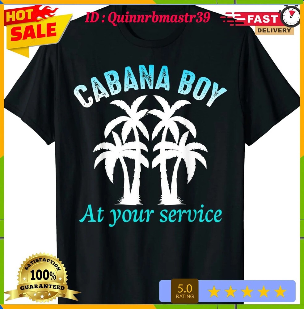LIMITED Cabana Boy At Your Service Tees T-Shirt