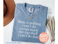 Theres Nothing Cant Do Comfort Tee Motivational Inspirational Gift