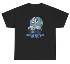 Do I Look Flat Earth T Shirt Funny Adult Humor Globe Society Inappropriate Tee