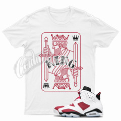 White KING T Shirt to Match J1 6 Carmine VI 5 Varsity Red Bred Flu Game