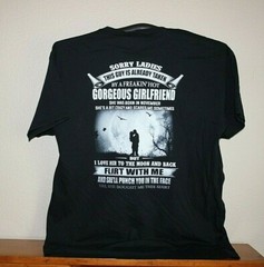 SORRY LADIES THIS GUY IS ALREADY TAKEN..GORGEOUS GIRLFRIEND T-Shirt, X-Large BLK