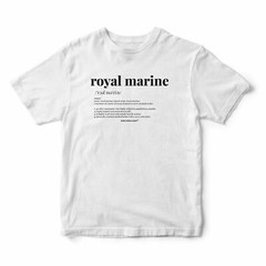 HM Armed Navy Forces Commando Royal Marines Definition Royal Marine – T-Shirt