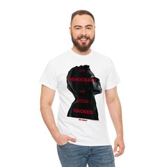 Our Democracy Has Been Hacked Funny Political Hacker Gift Tee
