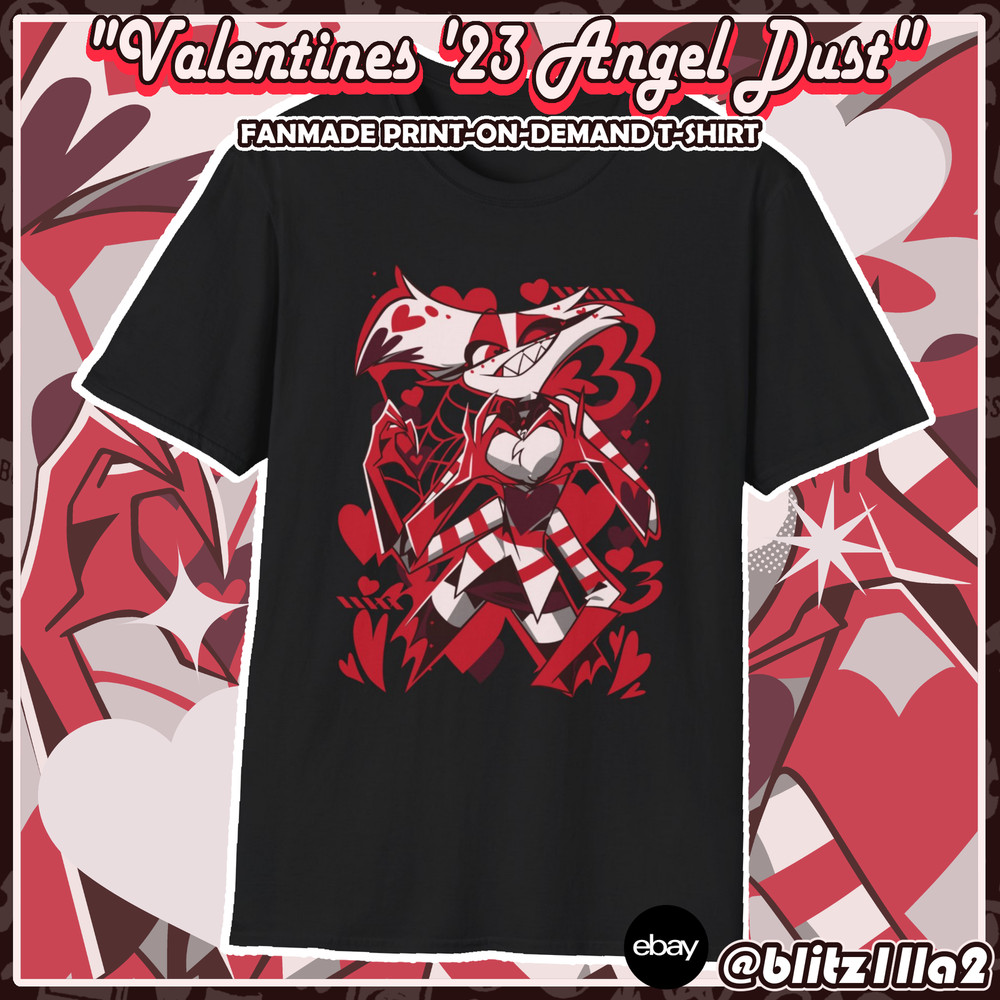 Hazbin Hotel FANMADE POD T-Shirt: Valentines’ 2023 Angel Dust ♡