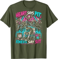 Heart Says Pit Knees Say Sit Skeleton Funny Saying Quote T-Shirt