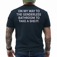 (ON Back) On My Way to The Genderless Bathroom to Take T-Shirt
