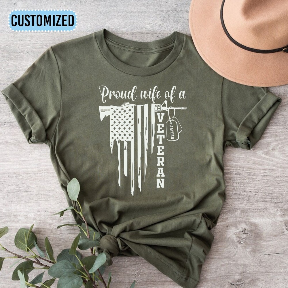 Proud Wife Of a Veteran Shirt Proud Veteran Wife Tee Custom Veteran Shirt