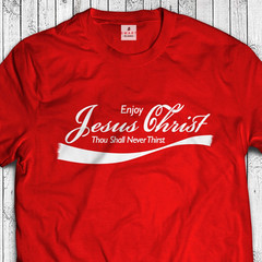 Enjoy Jesus Christ T-Shirt Cool Thou Shall Never Thirst Funny vintage Jesus Cola