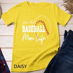 Womens Sports Moms Shirt Livin’ That Baseball Mom Life Unisex T-shirt