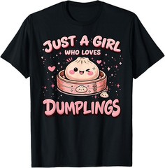 Just A Girl Who Loves Dumplings Dumpling Stress Ball Lover T-Shirt