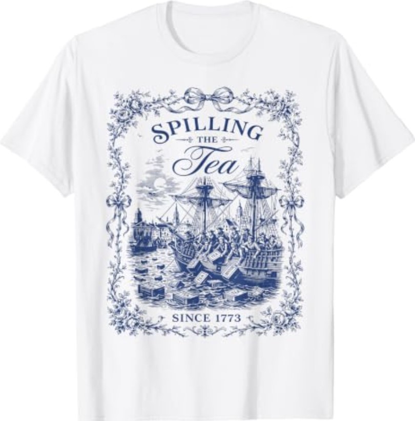 Spilling The Tea Since 1773 Vintage Us History Teacher T-Shirt