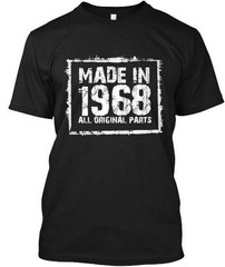 Made In 1968 All Original Parts � Funny T-Shirt in the USA Size S to 5XL