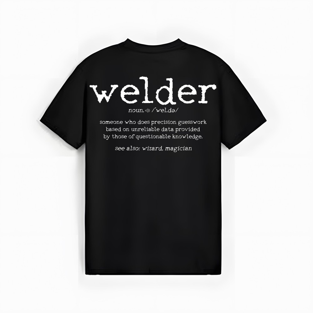 Mens Welder Definition Funny Welding Quote Welder Gift T-Shirt