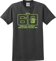 When 60 Years Old You Reach Look This Good You Will Not Unisex T-Shirt (S-5X)