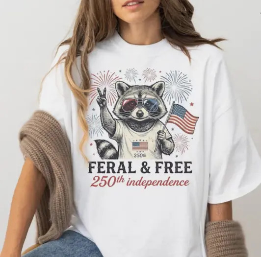 America 250th Anniversary Shirt,Feral but Free Patriotic Raccoon,USA 250th