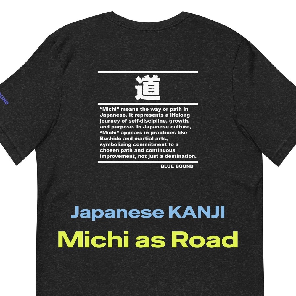 Unisex T-Shirt Kanji “道 – Michi as Road” Japanese Minimal Graphic Tee