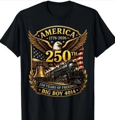 Big Boy 4014 Train USA 250th Anniversary Patriotic 1776-2026 T-Shirt
