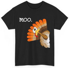 Turkey shirt that says moo Fun turkey Face moo Thanksgiving Shirt