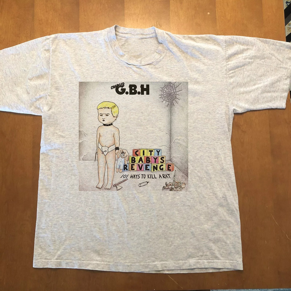 Charged GBH Band G.B.H CITY BABYS REVENGE T Shirt All sizes S-5XL