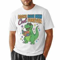 Books Have Been Cool Forever T-Shirt Funny Dinosaur Reading T-Rex Kids Gift
