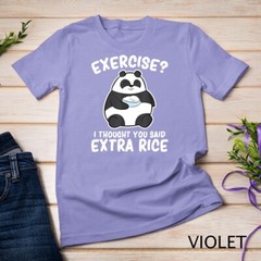 Panda Exercise I Thought You Said Extra Rice Cute Panda T-Shirt Unisex T-shirt