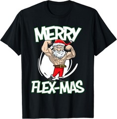 Santa Claus Flexing Merry Flex Mas Beard Funny Saying Design T-Shirt